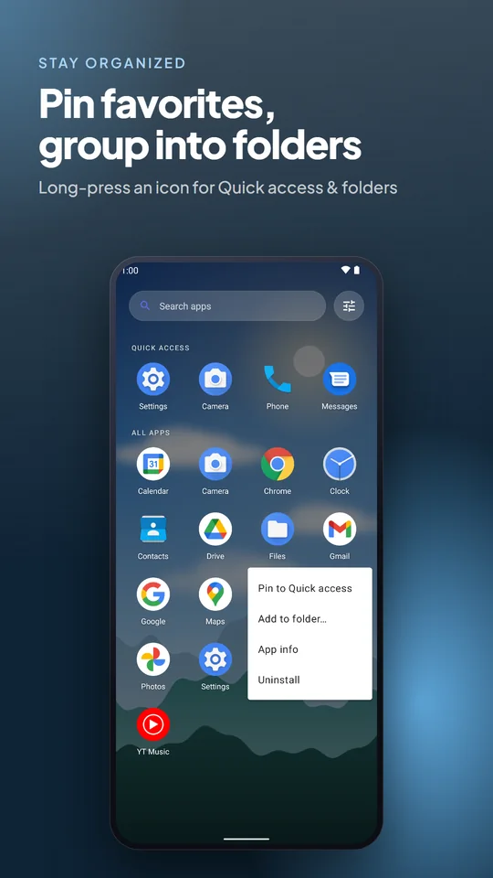 Pin favorites, group into folders. Long-press an icon for Quick access & folders